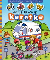 Gdzie pracuje...Karetka [KSIĄŻKA]