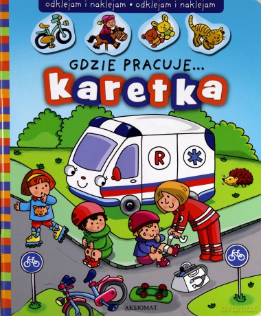 Gdzie pracuje...Karetka [KSIĄŻKA]
