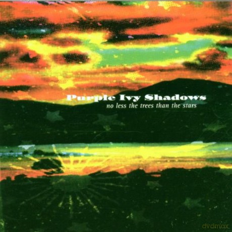 Purple Ivy Shadows: No Less The Trees Than The Stars [CD]