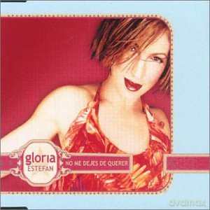 Gloria Estefan: No Mes Dejes De Querer [CD]