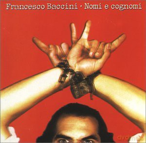 Francesco Baccini: Nomi E Cognomi [CD]