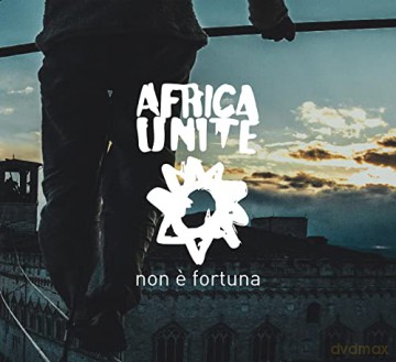 Africa Unite: Non E Fortuna [CD]