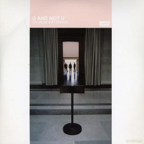 Q And Not U: On Play Patterns [CD]