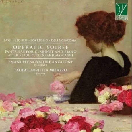 Operatic Soiree: Fantasias For Clarinet And Piano After Verdi, Puccini And Masc [CD]