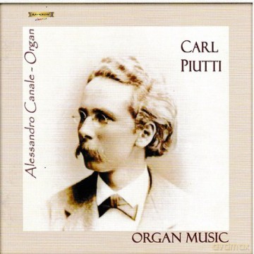 Carl Piutti: Organ Music [CD]