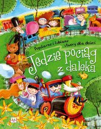 Jedzie pociąg z daleka [KSIĄŻKA]