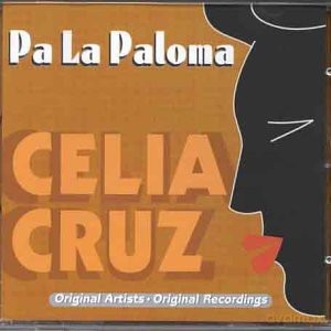 Celia Cruz: Pa La Paloma [CD]