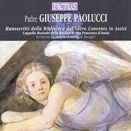 Capella Musicale San Francesco d'assisi: Padre Giuseppe Paolucci [CD]