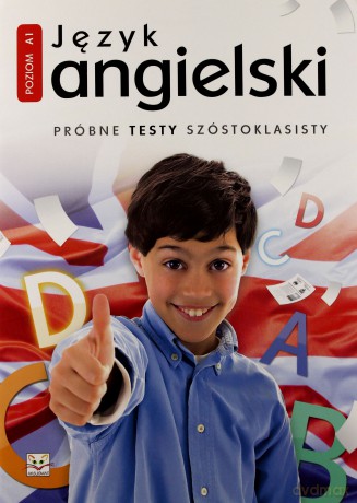 Język angielski- próbne testy szóstoklasisty [KSIĄŻKA]