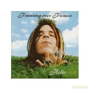 Painting Over Picasso: Painting Over Picasso-Hello [CD]