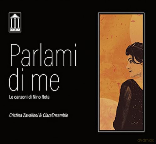 Cristina Zavalloni: Parlami Di Me Le Canzoni Di Nino Rota [CD]