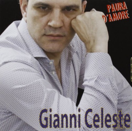 Gianni Celeste: Paura D\'Amore [CD]