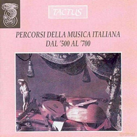 Percorsi Della Musica Italiana: Dal '500 Al '700 [CD]