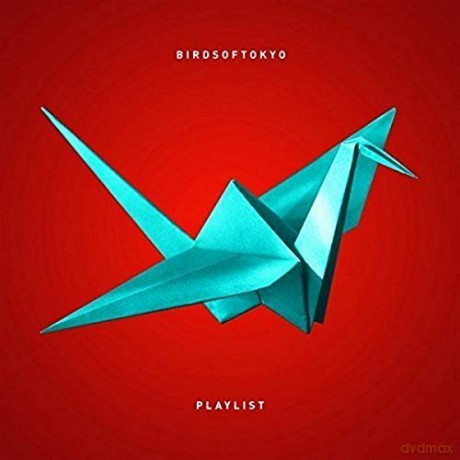 Birds Of Tokyo: Playlist [CD]