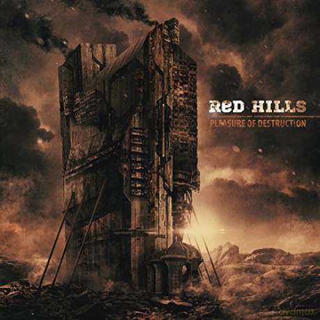 Red Hills: Pleasure Of Destruction [CD]