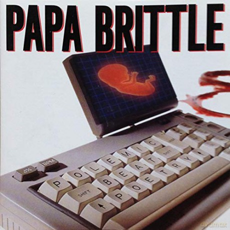Papa Brittle: Polemic Beat Poetry [CD]