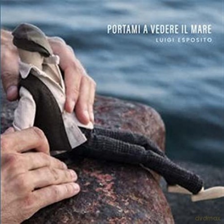 Luigi Esposito: Portami A Vedere Il Mare [CD]