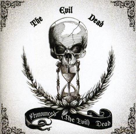 The Evil Dead: Pronounced The Evil Dead [CD]