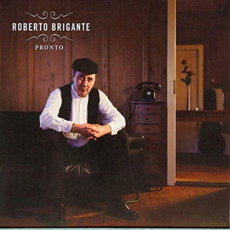Brigante Roberto: Pronto [CD]