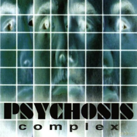 Psychosis: Psychosis-Complex [CD]