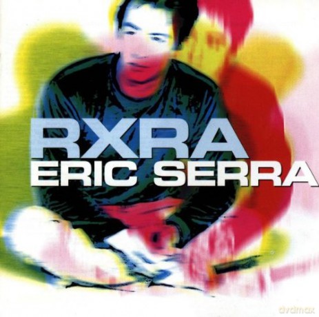 Eric Serra: R.X.R.A. [CD]
