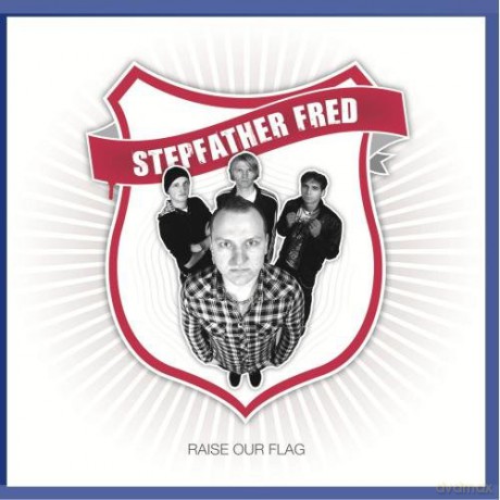 Stepfather Fred: Raise Our Flag [CD]
