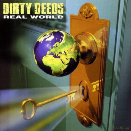Dirty Deeds: Real World [CD]