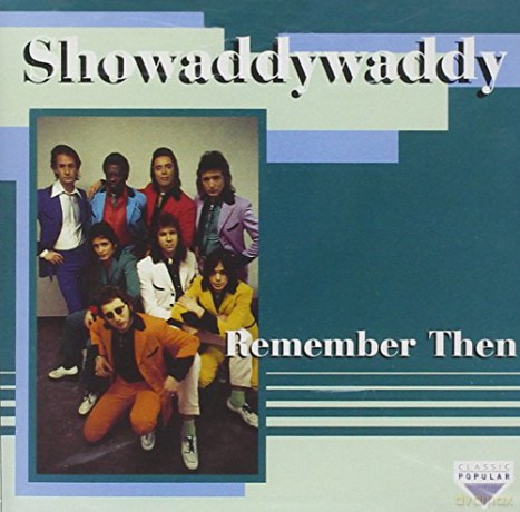 Showaddywaddy: Remenber Then [CD]