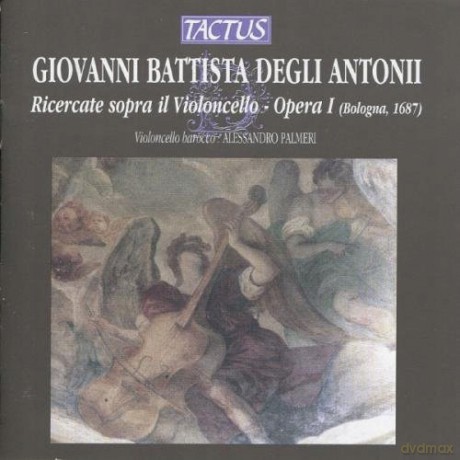 G.D. Antonii: Ricercari FR Violoncello Solo op.1 [CD]