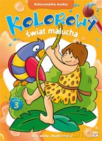 Kolorowanka wodna - Kolorowy świat malucha  zeszyt 3 [KSIĄŻKA]