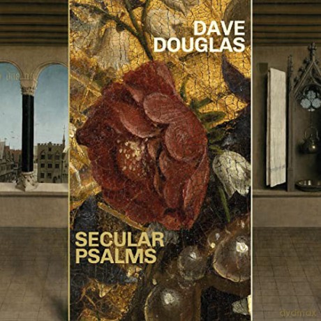 Dave Douglas: Secular Psalms [CD]