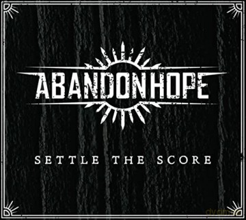 Abandonhope: Settle the Score [CD]