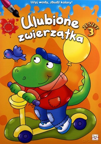 Kolorowanki wodne - Ulubione Zwierzątka z.3 [KSIĄŻKA]