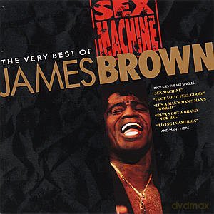James Brown: Sex Machine - the Very Best of James Brown [CD]