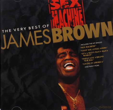 James Brown: Sex Machine - the Very Best of James Brown [CD]