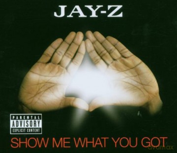 Jay-Z: Show Me What You Got [CD]