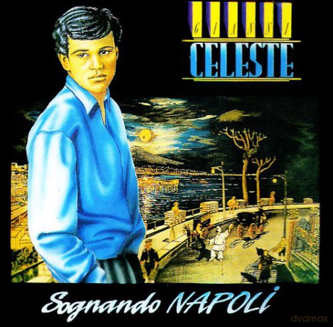 Gianni Celeste: Sognando Napoli [CD]
