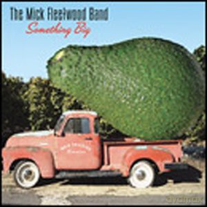 Mick Fleetwood Band: Something Big [CD]