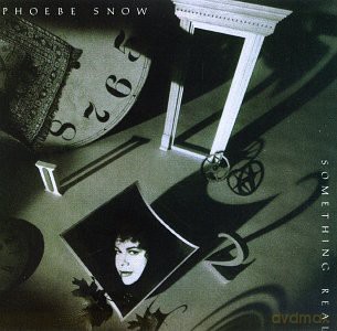 Phoebe Snow: Something Real [CD]