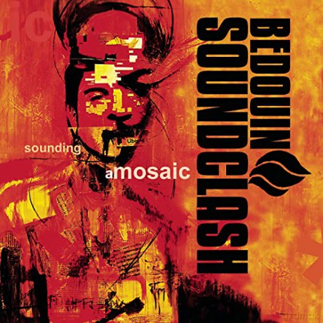 Bedouin Soundclash: Sounding A Mosaic [CD]