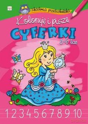 Koloruję i piszę cyf. 5-6 lat [KSIĄŻKA]