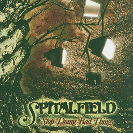 Spitalfield: Stop Doing Bad Things [CD]