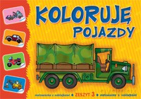Koloruję pojazdy Zeszyt 3 - malowanka z naklejkami [KSIĄŻKA]