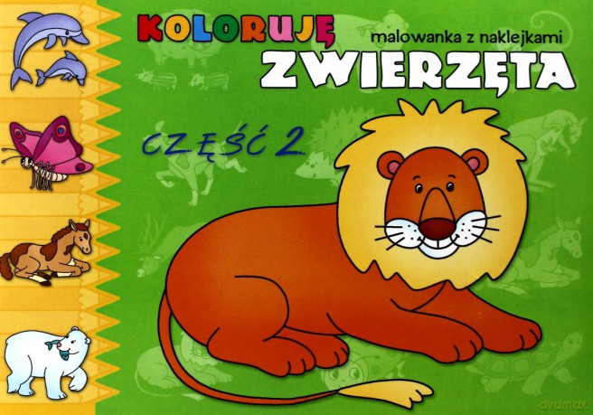 Koloruję zwierzęta cz.2 - malowanka z naklejkami [KSIĄŻKA]