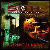 Siege Of Hate: Subversive By Nature [CD]