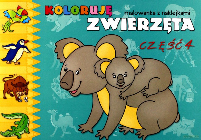 Koloruję zwierzęta cz.4 - malowanka z naklejkami [KSIĄŻKA]