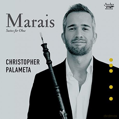 Christopher Palameta: Suiten Fur Oboe [CD]