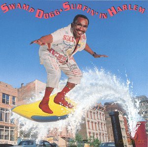 Swamp Dogg: Surfin In Harlem [CD]