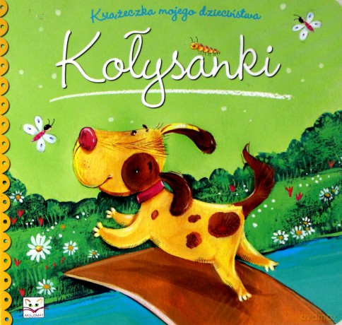Książeczka mojego dzieciństwa. Kołysanki [KSIĄŻKA]