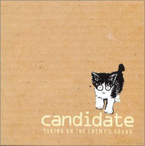 Candidate: Taking On The Enemys Sound [CD]